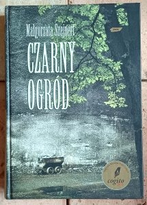 Małgorzata Szejnert - Czarny ogród