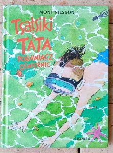 Moni Nilsson • Tsatsiki i Tata Poławiacz Ośmiornic