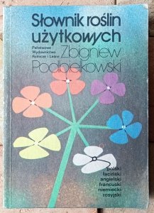 Zbigniewa Podbielkowski • Słownik roślin użytkowych