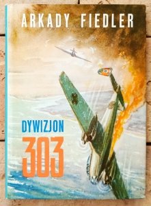 Arkady Fiedler • Dywizjon 303