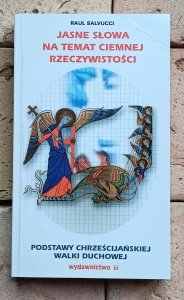 Raul Salvucci - Jasne słowa na temat ciemnej rzeczywistości