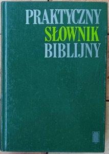 Anton Grabner Haider • Praktyczny słownik biblijny