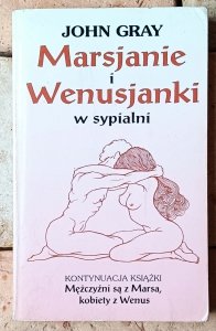 John Gray • Marsjanie i Wenusjanki w sypialni