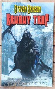 Steven Erikson • Krwawy trop