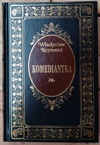 Władysław St. Reymont • Komediantka [zdobiona oprawa] [Nobel 1924]