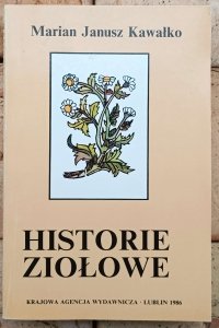 Marian Janusz Kawałko • Historie ziołowe
