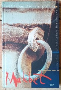 William Shakespeare • Makbet [Stanisław Barańczak]