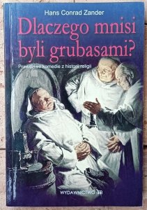 Hans Conrad Zander • Dlaczego mnisi byli grubasami?