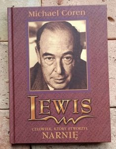 Michael Coren - Lewis. Człowiek, który stworzył Narnię 