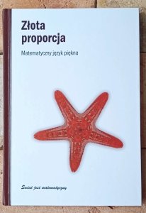 Fernando Corbalan • Złota proporcja. Matematyczny język piękna