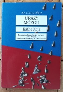 Kathe Koja • Urazy mózgu