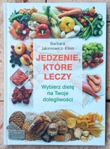 Barbara Jakimowicz-Klein • Jedzenie, które leczy