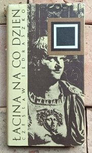 Czesław Jędraszko - Łacina na co dzień