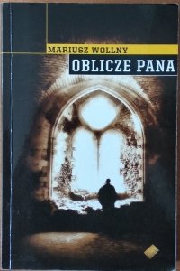 Mariusz Wollny • Oblicze Pana
