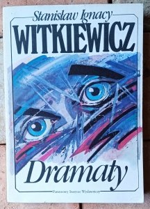 Stanisław Ignacy Witkiewicz • Dramaty