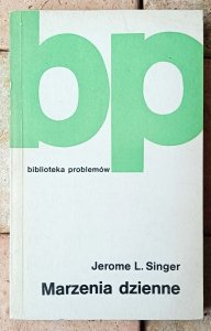Jerome L. Singer • Marzenia dzienne
