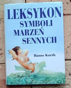 Hanns Kurth - Leksykon symboli marzeń sennych