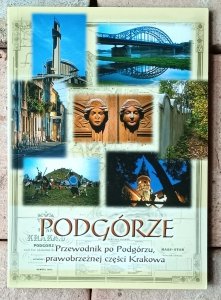 Jacek Salwiński • Podgórze. Przewodnik po Podgórzu, prawobrzeżnej części Krakowa