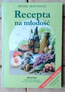 Michel Montignac • Recepta na młodość
