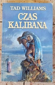 Tad Williams - Czas Kalibana