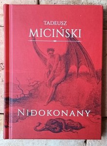 Tadeusz Miciński • Niedokonany