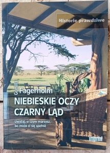  Gunilla Fagerholm • Niebieskie oczy, czarny ląd