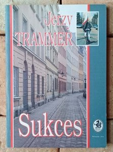 Jerzy Trammer • Sukces