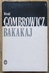 Witold Gombrowicz • Bakakaj
