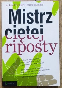 Lisa Frankfort, Patrick Fanning • Mistrz ciętej riposty