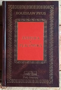 Bolesław Prus • Anielka. Placówka [zdobiona oprawa]