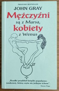 John Gray • Mężczyźni są z Marsa, kobiety z Wenus 