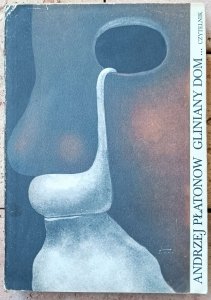 Andrzej Płatonow • Gliniany dom i inne opowiadania