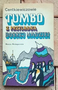 Alina Centkiewicz, Czesław Centkiewicz - Tumbo | Z przylądka dobrej nadziei