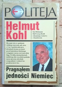 Helmut Kohl - Pragnąłem jedności Niemiec