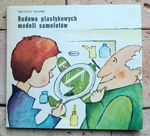 Krzysztof Wagner - Budowa plastykowych modeli samolotów