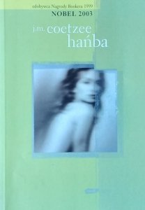 J.M. Coetzee • Hańba [Nobel 2003] 