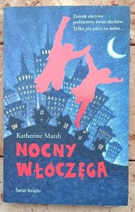 Katherine Marsh • Nocny włóczęga 