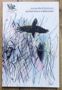 Jarosław Marek Rymkiewicz - Zachód słońca w Milanówku | Nike 2003