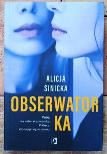 Alicja Sinicka • Obserwatorka