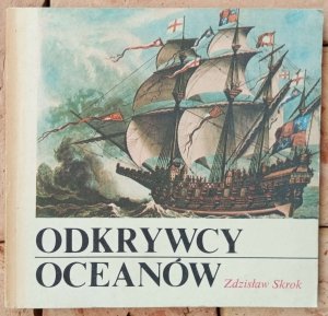 Zdzisław Skrok • Odkrywcy oceanów