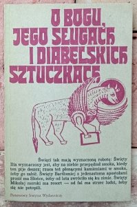 Krzysztof Wrocławski • O Bogu, jego sługach i diabelskich sztuczkach. Setnik legend Południowej Słowiańszczyzny 