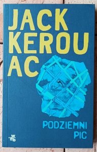 Jack Kerouac • Podziemni. Pic