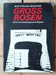 Mieczysław Mołdawa • Gross Rosen | Obóz koncentracyjny na Śląsku