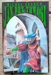 Michel Zevaco - Jan bez trwogi