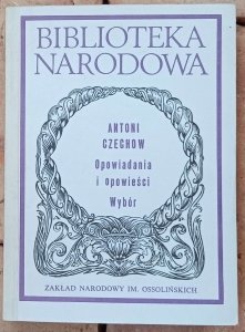 Antoni Czechow • Opowiadania i opowieści. Wybór 