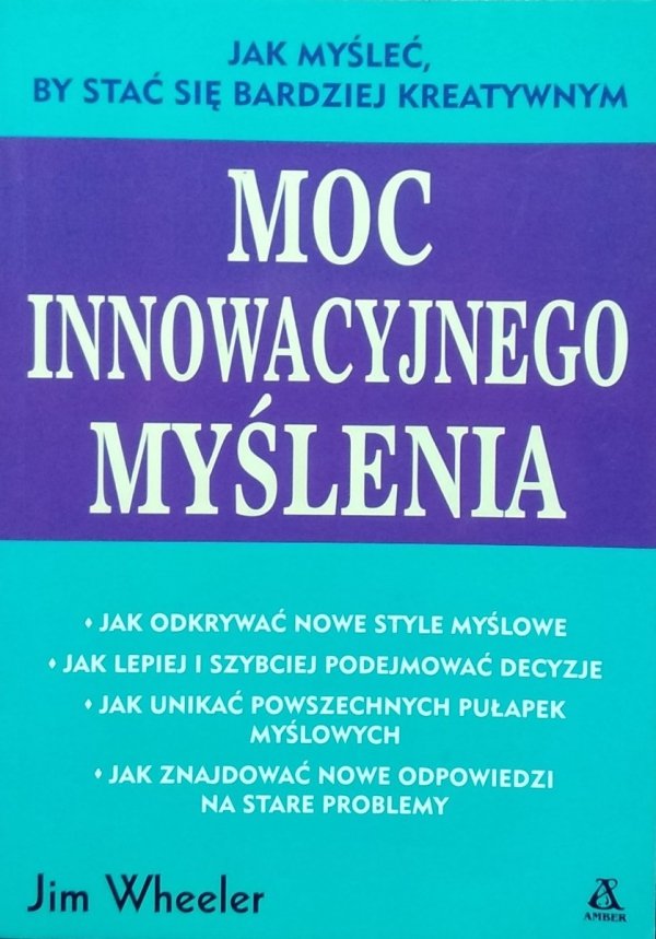 Jim Wheeler • Moc innowacyjnego myślenia