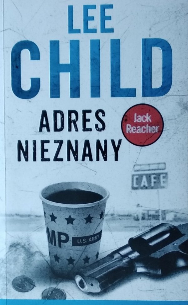 Lee Child • Jack Reacher. Adres nieznany
