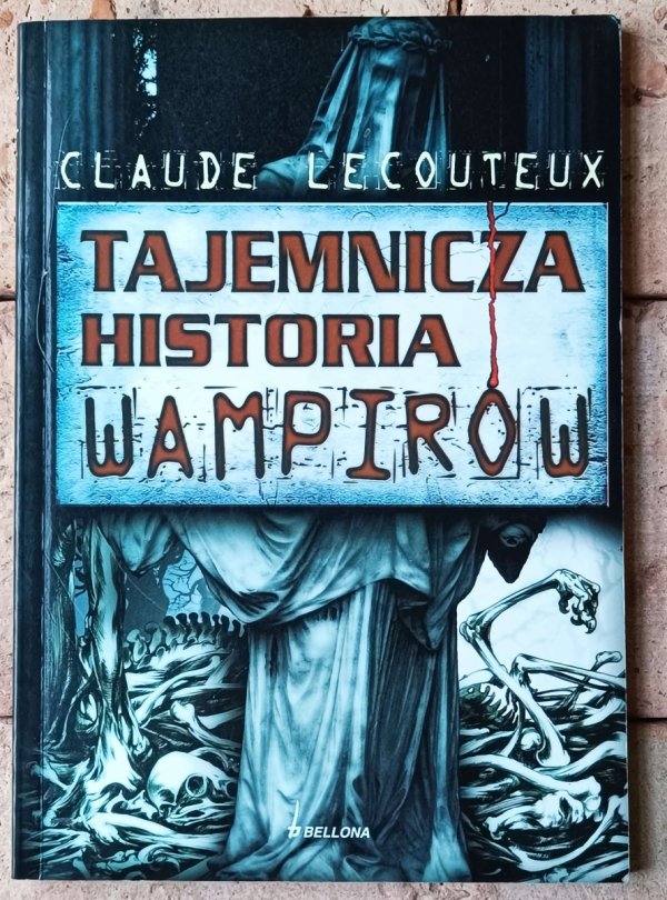 Claude Lecouteux  Tajemnicza historia wampirów - okładka