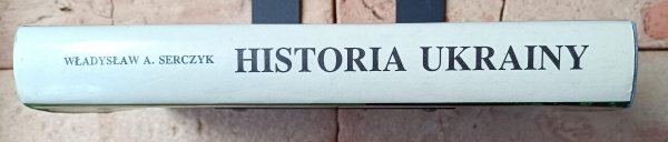 Władysław A. Serczyk • Historia Ukrainy - okładka