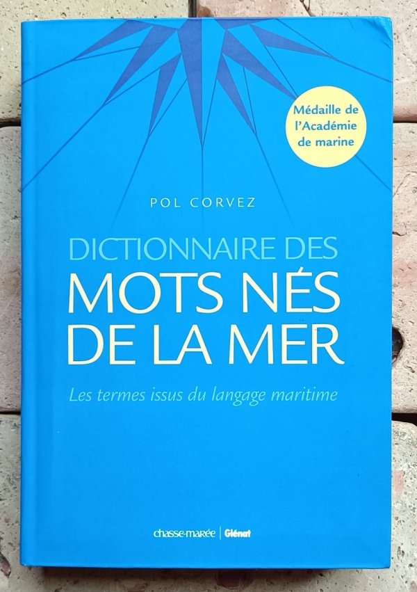 Pol Corvez - Dictionnaire des mots nés de la mer